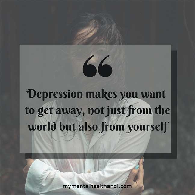 Depression-makes-you-want-to-get-away-not-just-from-the-world-but-also-yourself-1.jpg