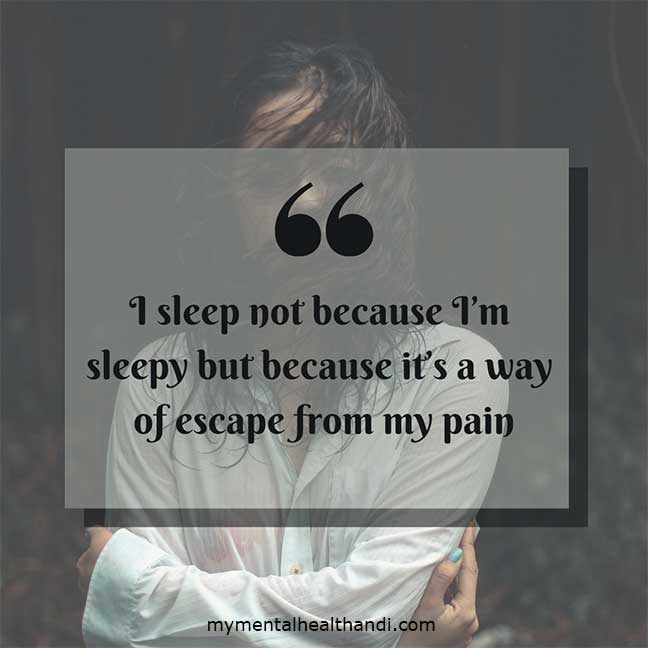 I-sleep-not-because-I-am-sleepy-but-because-it-is-a-way-of-escape-from-my-pain.jpg