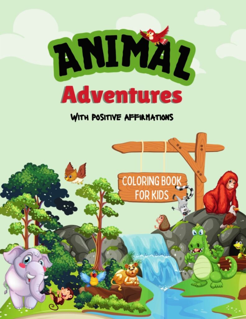 Animal-adventures-affirmations-coloring-book-with-positive affirmations-children-coloring-book.jpg